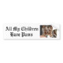 My Children, Have Paws Bumper Stickers