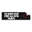 My child's a gamer bumper stickers by dwaynegarcia My child's a gamer bumper stickers