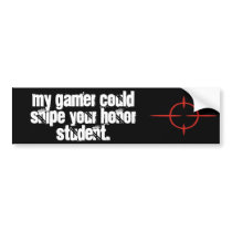 My child's a gamer bumper stickers by dwaynegarcia My child's a gamer bumper stickers