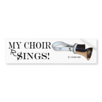 My Choir Rings Bumper Sticker