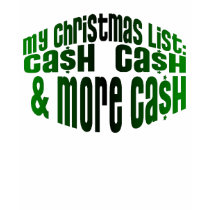 My Christmas List:   CASH t-shirts