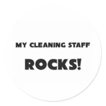 MY Cleaning Staff ROCKS! stickers