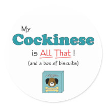 My Cockinese is All That! stickers