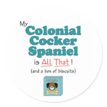My Colonial Cocker Spaniel is All That! stickers