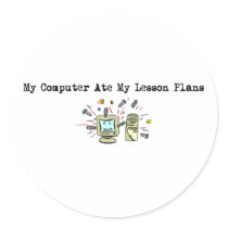 My Computer Ate My Lesson Plans Sticker