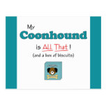 My Coonhound is All That! Post Card
