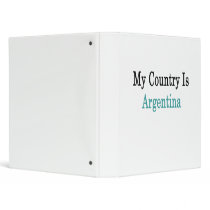 My Country Is Argentina Vinyl Binders