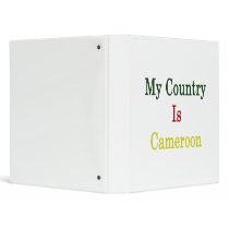 My Country Is Cameroon 3 Ring Binder