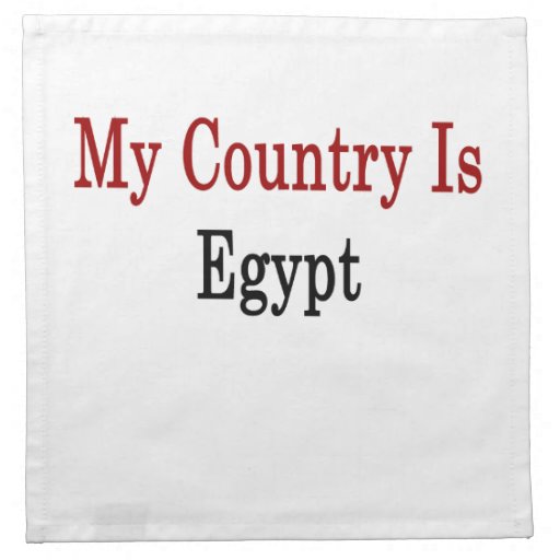 My Country Is Egypt Cloth Napkin