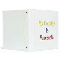 My Country Is Venezuela Binders