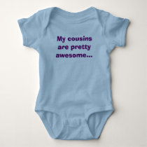 My cousins are pretty awesome... t-shirts by briggs8216 My cousins are pretty awesome... t-shirts