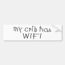 My crib has wifi bumper stickers