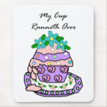 My Cup Runneth Over mousepads