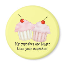 My cupcakes are bigger magnets