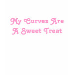 My Curves Are A Sweet Treat Tee t-shirts