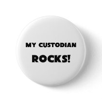 MY Custodian ROCKS! buttons