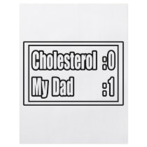 My Dad Beat Cholesterol (Scoreboard) flyers