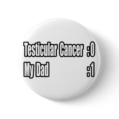 My Dad Beat Testicular Cancer (Scoreboard) pinback button