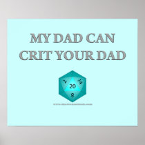 My Dad Can Crit Your Dad Poster