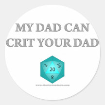 My Dad Can Crit Your Dad Sticker