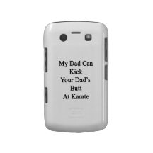 My Dad Can Kick Your Dad's Butt At Karate Blackberry Bold Cases
