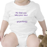 My dad can take your dad   (HUNTING) 1 T Shirts