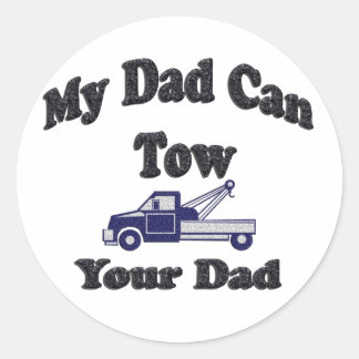 my_dad_can_tow_your_dad_stickers-r4bdbad