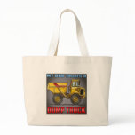 My Dad Drives A Big Dump Truck Tote Bag