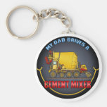 My Dad Drives A Cement Mixer Truck Key Chain