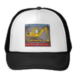 My Dad Drives A Digger Shovel Hat