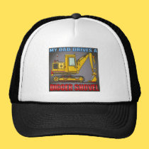 My Dad Drives A Digger Shovel Hat hats