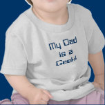 My Dad is a Geek Baby Tee! t-shirts