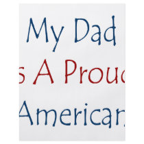My Dad Is A Proud American flyers