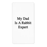 My Dad Is A Rabbit Expert Personalized Shipping Label