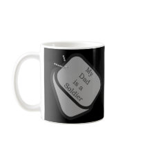 My Dad is a Soldier Dog Tags mugs by militaryarmy My Dad is a Soldier Dog Tags mugs