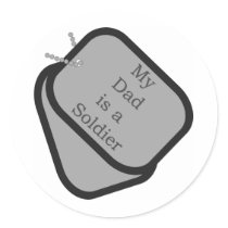 My Dad is a Soldier Dog Tags stickers by militaryarmy My Dad is a Soldier Dog Tags stickers