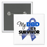 My Dad is a Survivor - Colon Cancer Buttons