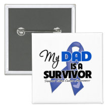 My Dad is a Survivor - Colon Cancer Buttons