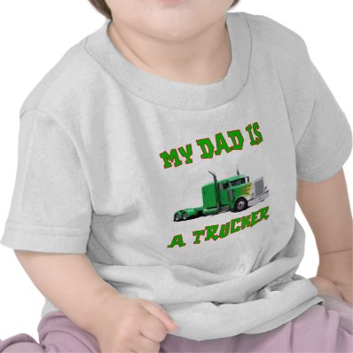My Dad Is A Trucker T Shirt
