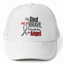 My Dad Is An Angel 1 Brain Cancer Trucker Hat