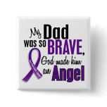 My Dad Is An Angel Pancreatic Cancer Buttons