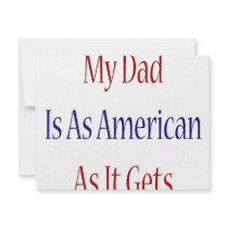My dad Is As American As It Gets invitations