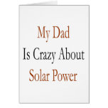 My Dad Is Crazy About Solar Power cards