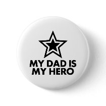 My Dad Is My Hero buttons by magarmor My Dad Is My Hero buttons