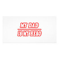 My Dad Is My Hero photo cards by Proud_Dad_Shirts My Dad Is My Hero photo cards