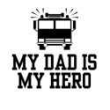 My Dad Is My Hero t-shirts