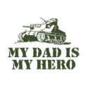 My Dad Is My Hero t-shirts