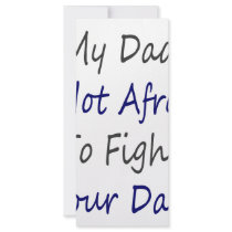 My Dad Is Not Afraid To Fight Your Dad rack cards