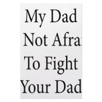 My Dad Is Not Afraid To Fight Your Dad stationery