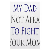 My Dad Is Not Afraid To Fight Your Mom stationery